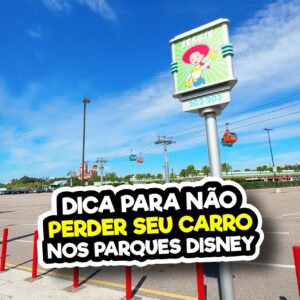 dica estacionamento perder carro disney parques aplicativo